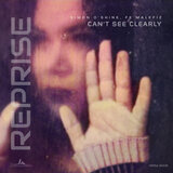 Can't See Clearly (Reprise)