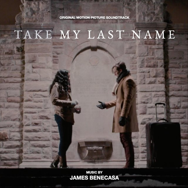 Take My Last Name (Original Motion Picture Sountrack)