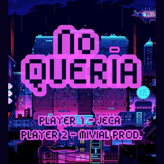 No Quería
