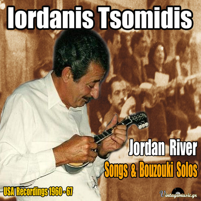 Jordan River, Songs & Bouzouki Solos (USA Recordings1960-67)