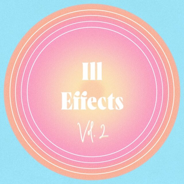 Ill Effects, Vol. 2