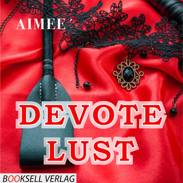 Devote Lust (Ungekürzt)
