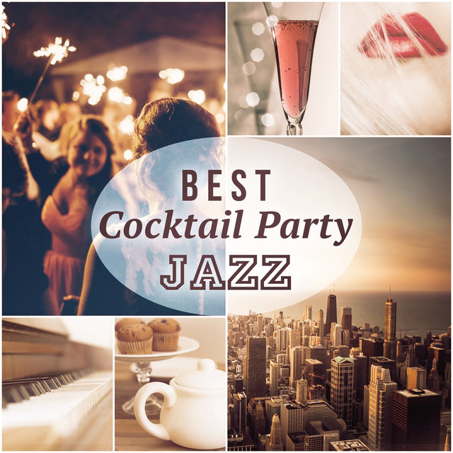 Best Cocktail Party Jazz: Soft Chillout Music Collection of Instrumental Jazz for Entertaining, Chillax Relaxation