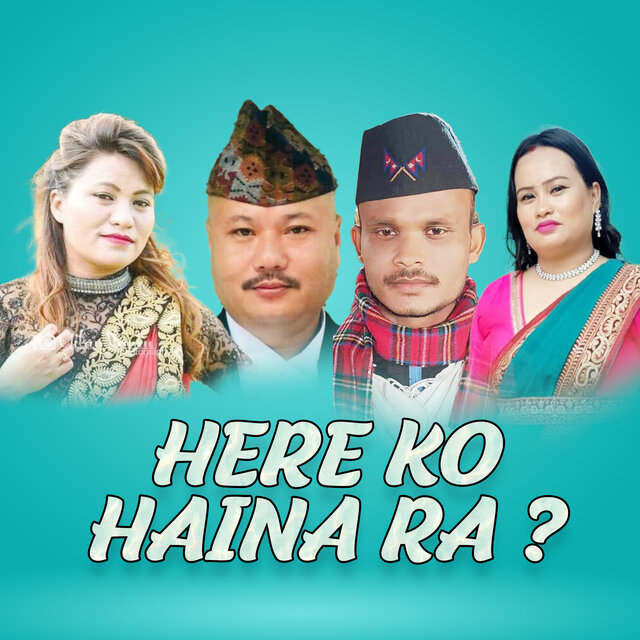 Here Ko Haina Ra ?