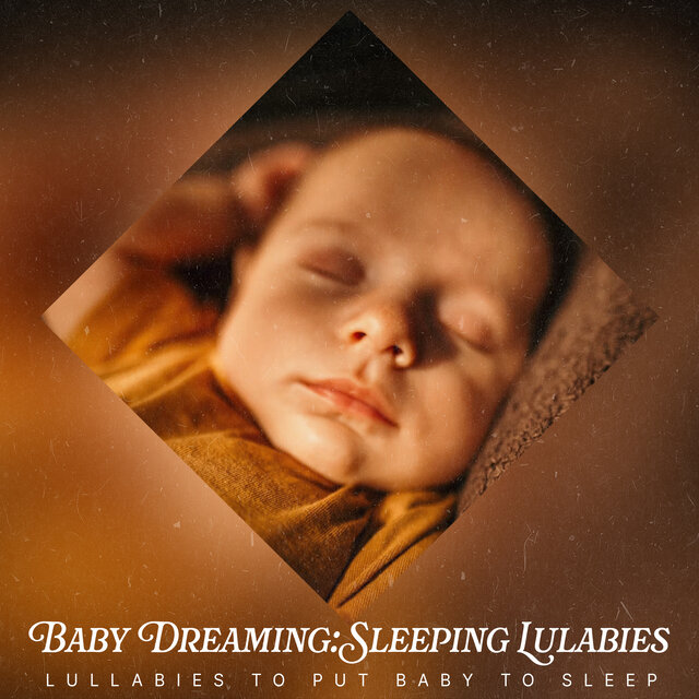 Baby Dreaming: Sleeping Lulabies