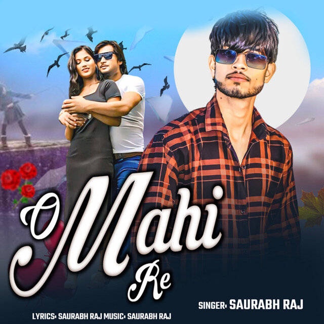 O Mahi Re