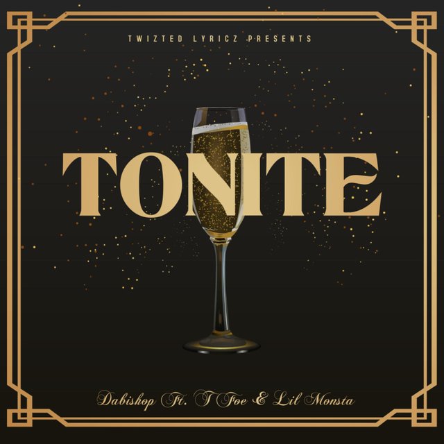 TONITE (feat. Dabishop & T Foe)