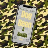 Pri Mode Dog Been A Soulja