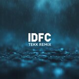 IDFC Tekk Remix