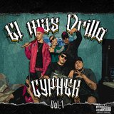 El Mas Drillo Cypher, Vol. 1