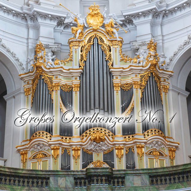 Großes Orgelkonzert No. 1