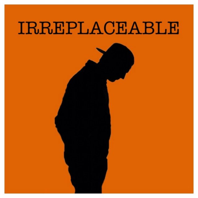 Irreplaceable