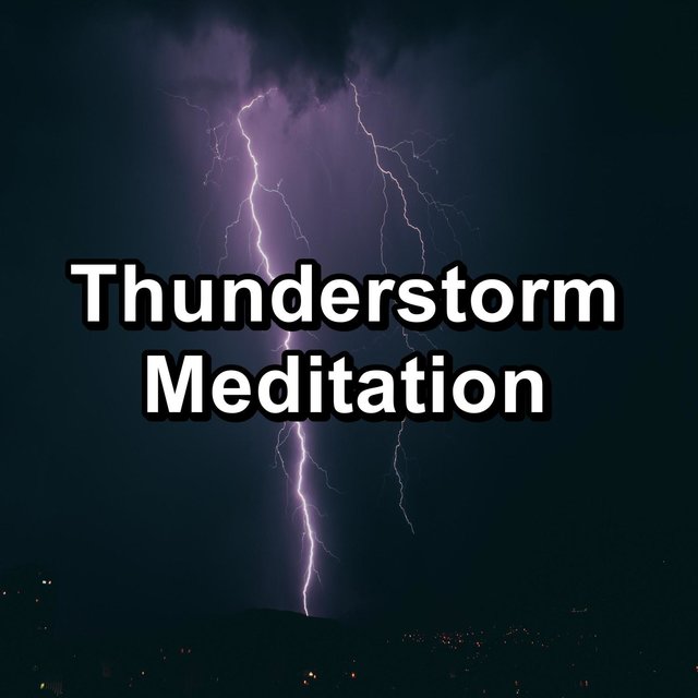 Thunderstorm Meditation