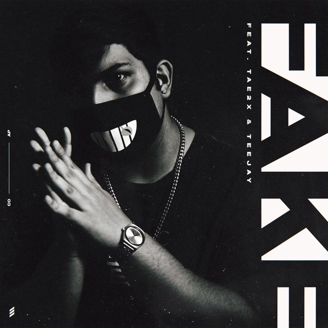 Fake (feat. Tae2x & TeeJay)