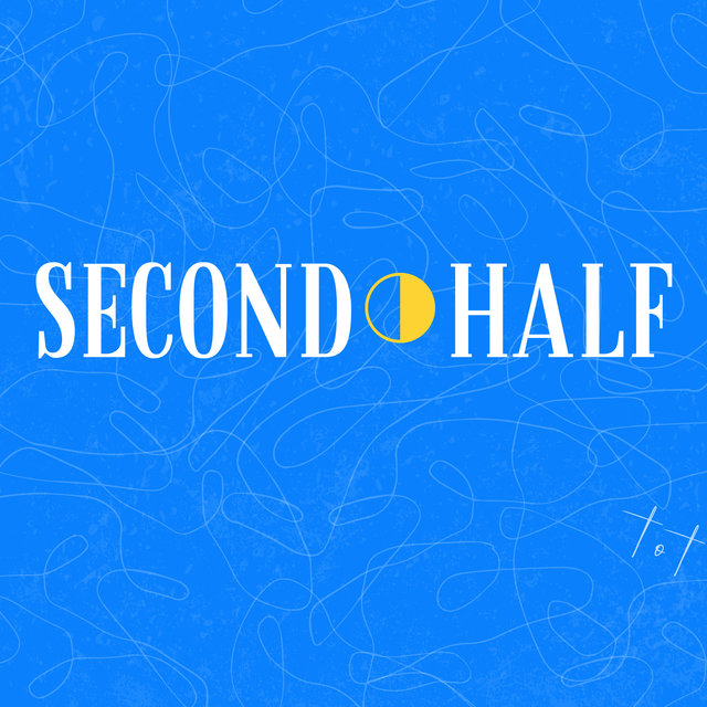 Second Half