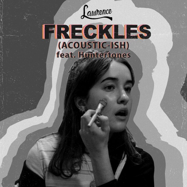 Freckles (acoustic-ish)