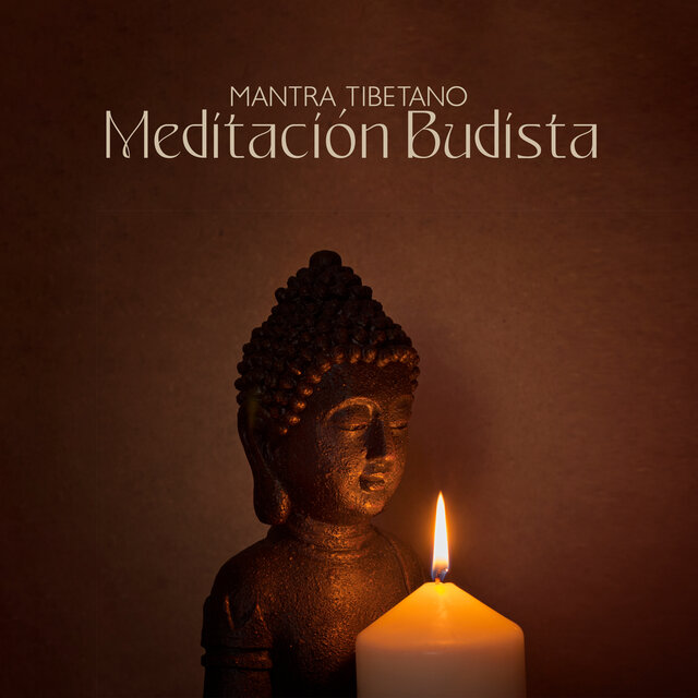 Mantra Tibetano (Meditación Budista y Musica Sagrada)