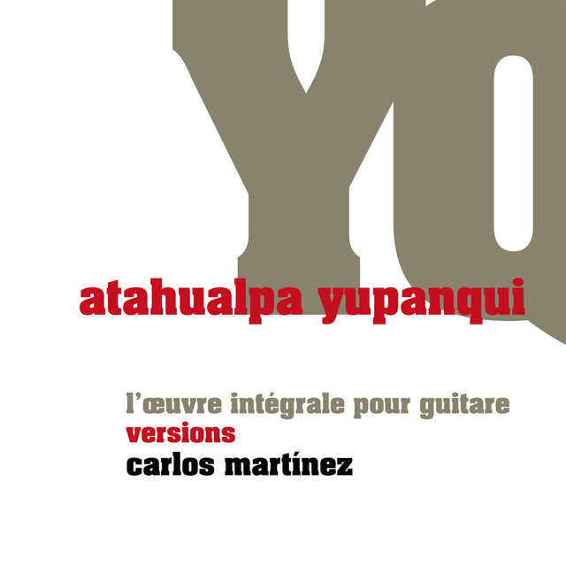 L´œuvre intègrale pour guitare: Atahualpa Yupanqui, Versions