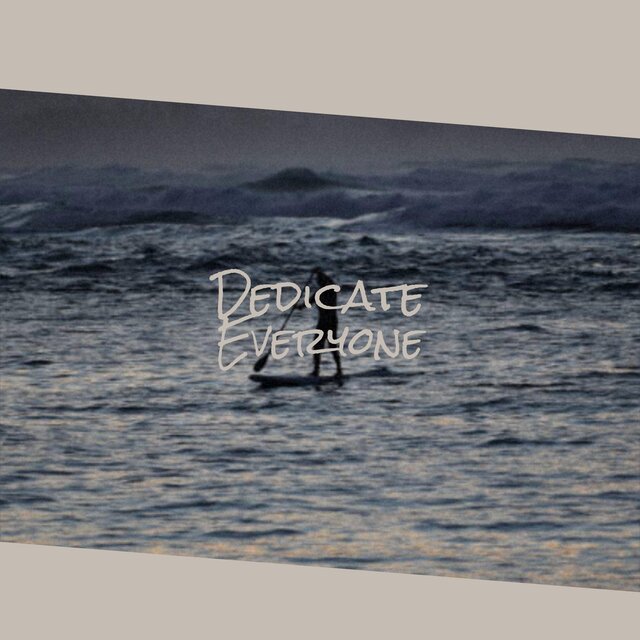 Dedicate Everyone