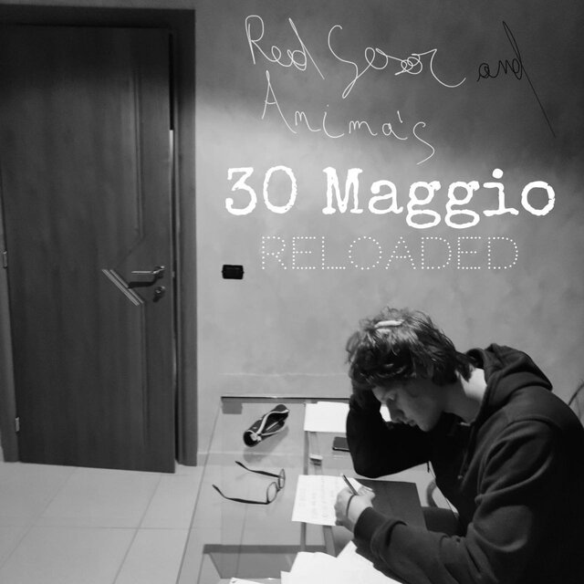 30 Maggio Reloaded