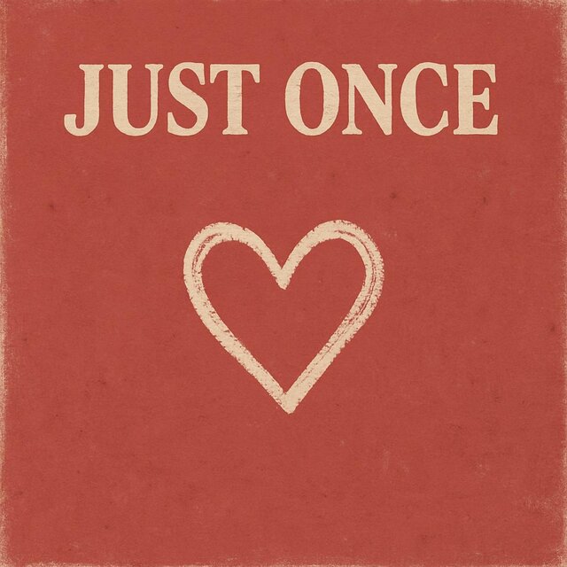 Just Once?