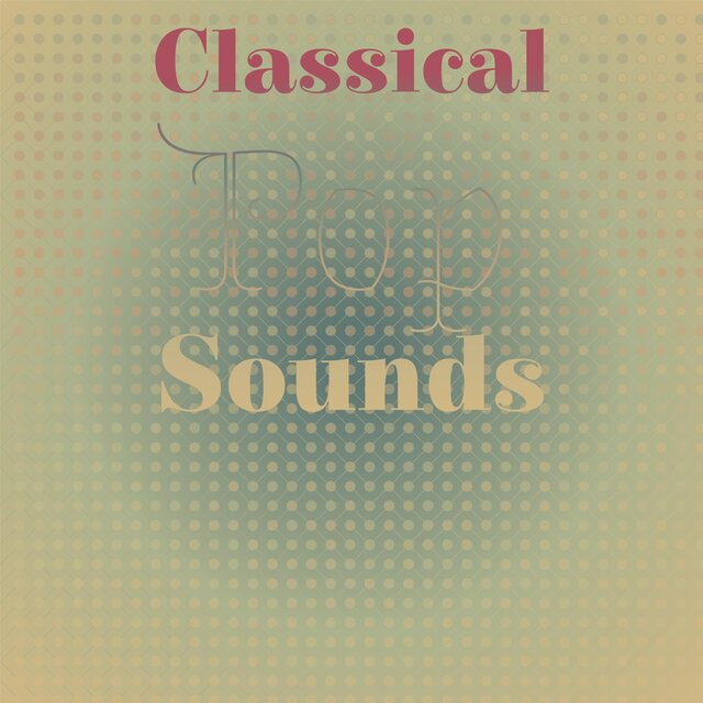 Classical Pop Sounds