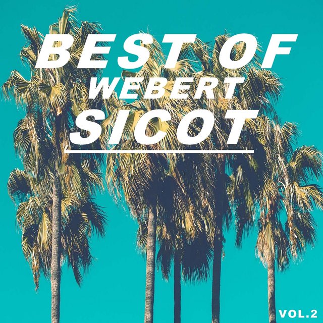 Best of webert sicot (Vol.2)