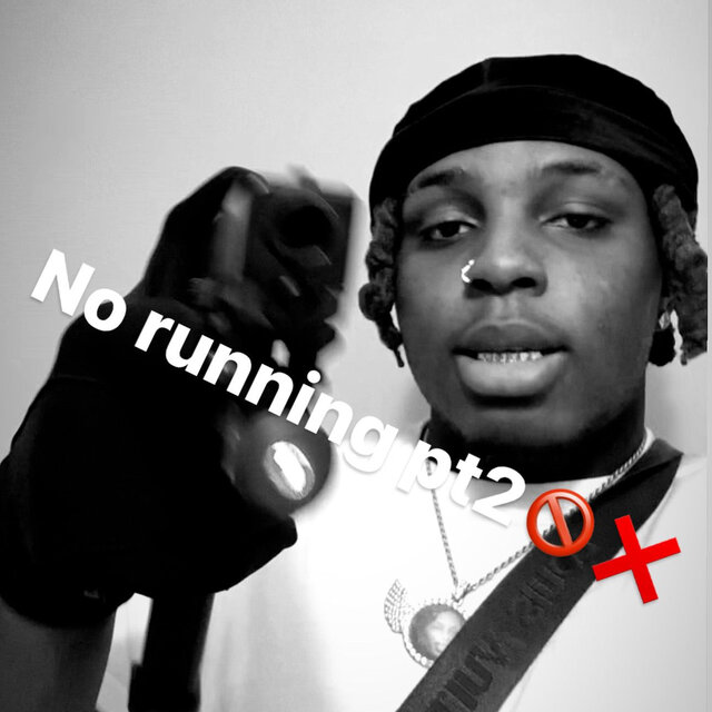No Running pt2 (feat. Øsama & La Naz)