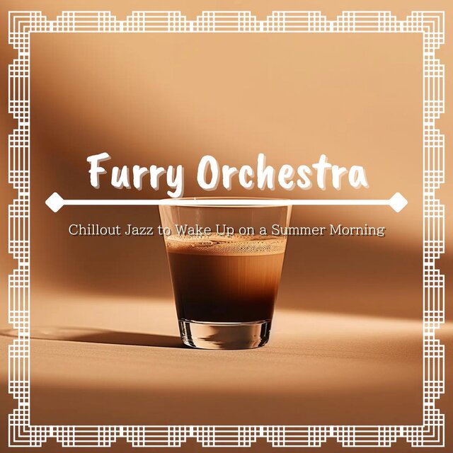 Chillout Jazz to Wake up on a Summer Morning