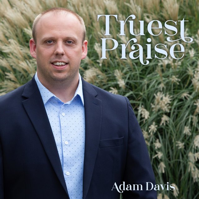 Truest Praise