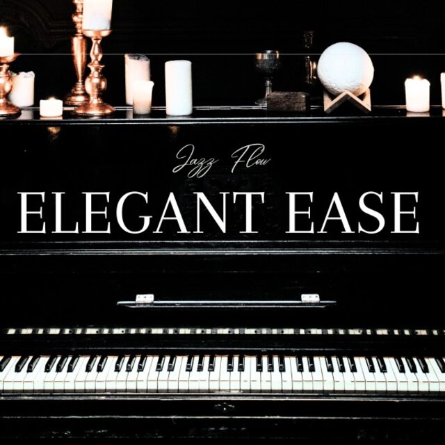 Elegant Ease
