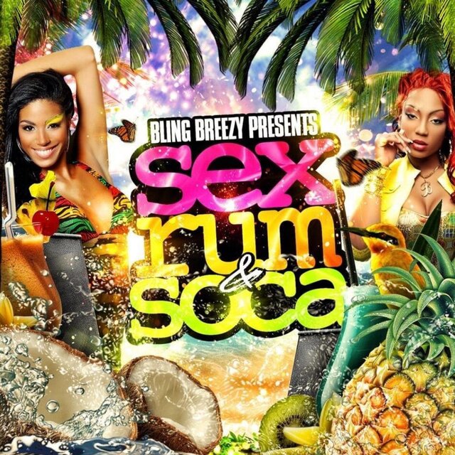 Sex Rum & Soca Mixtape