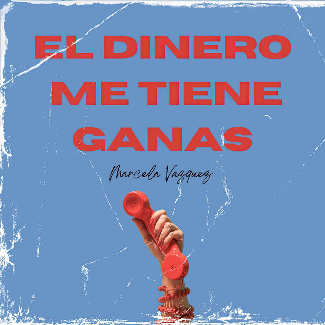 El Dinero Me Tiene Ganas