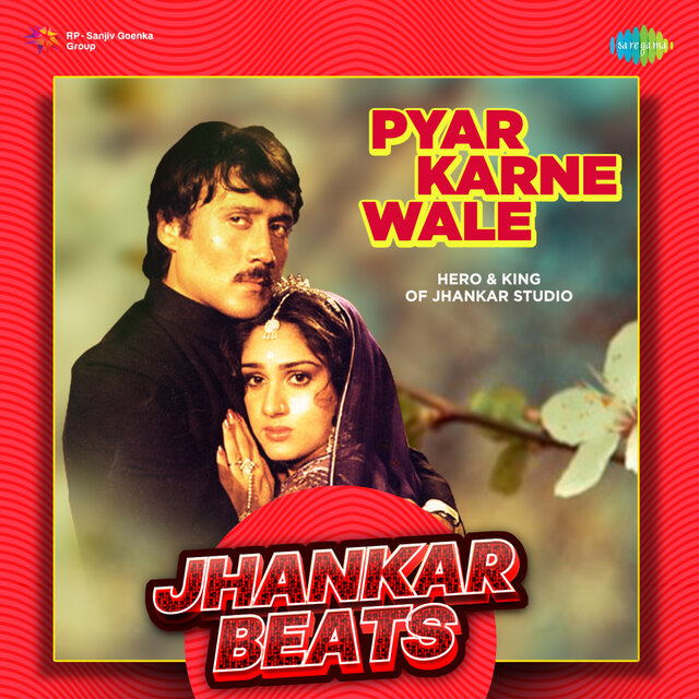 Pyar Karne Wale (Jhankar Beats)