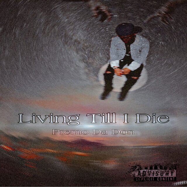 Living Till I Die