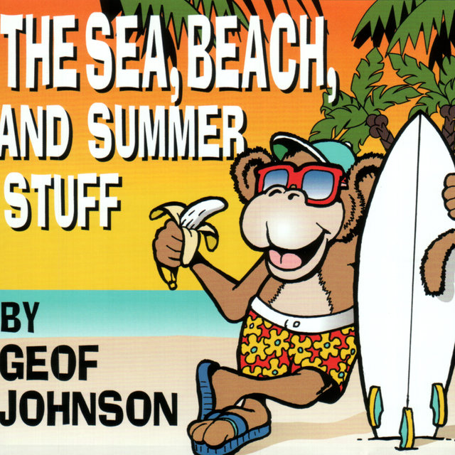 The Sea, Beach, and Summer Stuff