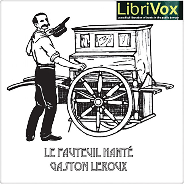 Gaston Leroux: Le fauteuil hante