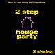 Cover art for album 2 Step (From the new “House Party” Original Motion Picture Soundtrack) by 2 Chainz