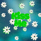 Kiss Me