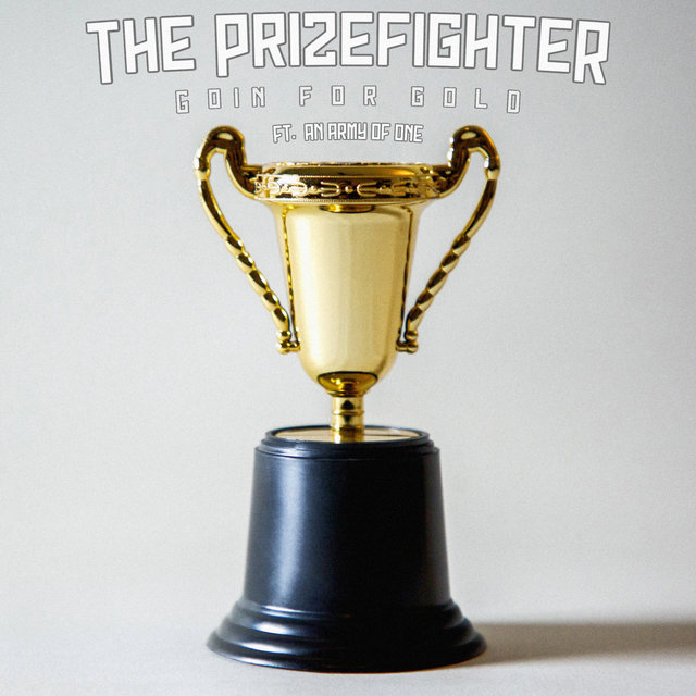 Goin' for Gold (feat. An Army of One)