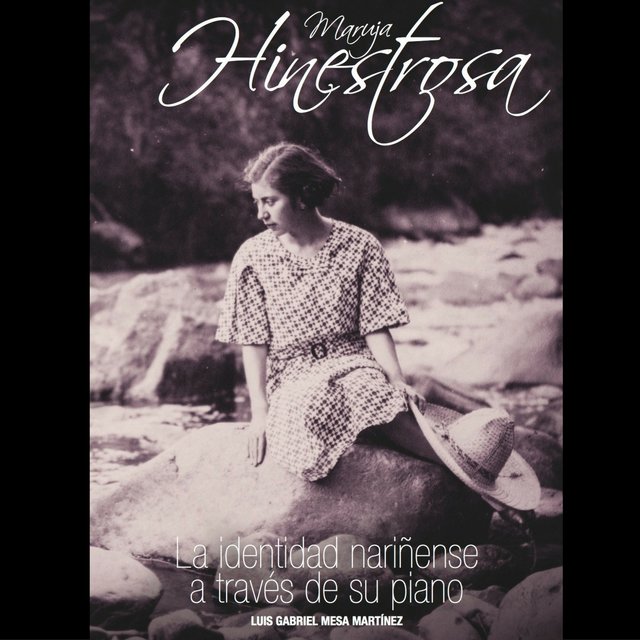 Maruja Hinestrosa: La Identidad Nariñense a Través de Su Piano