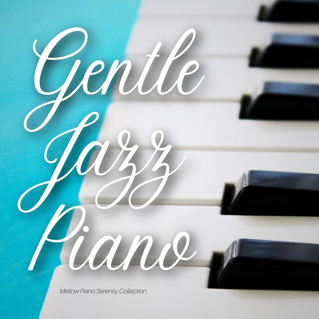 Mellow Piano Serenity Collection