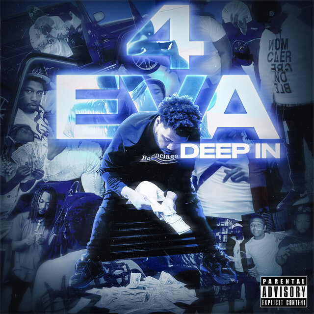 4eva Deep In