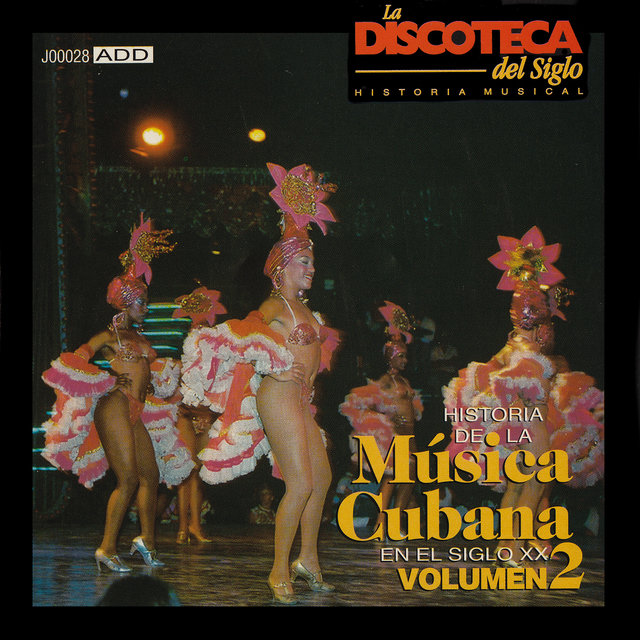 La Discoteca del Siglo - Historia de la Música Cubana en el Siglo Xx, Vol. 2