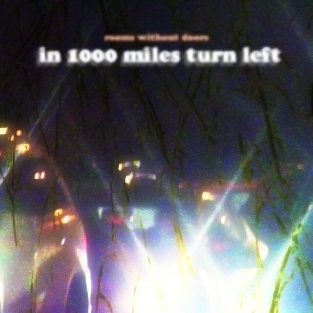 In 1000 Miles Turn Left
