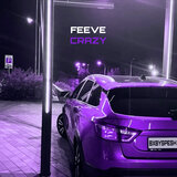 FEEVE CRAZY III