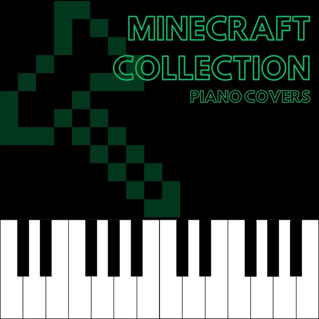 Minecraft (Piano Covers)