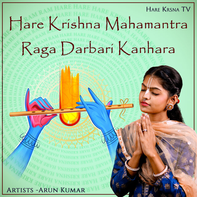 Hare Krishna Mahamantra - Raga Darbari Kanhara