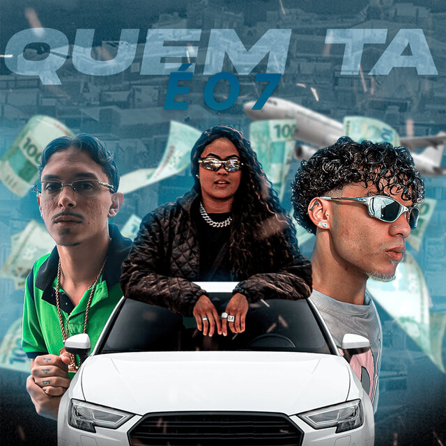Quem Ta É O 7