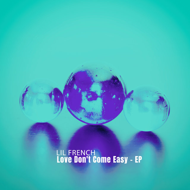 Love Don't Come Easy - EP